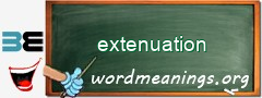 WordMeaning blackboard for extenuation